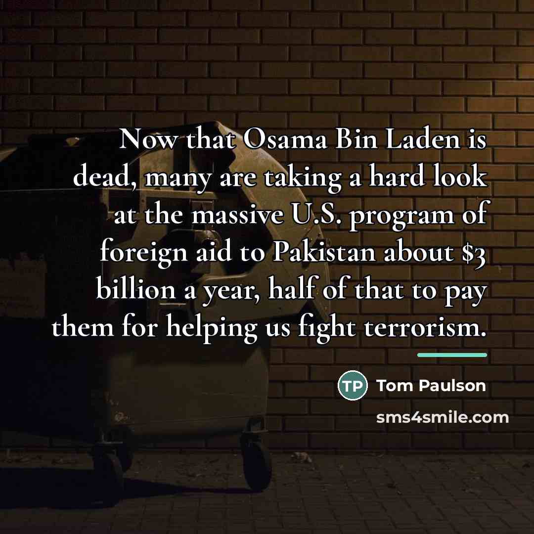 “Now that Osama Bin Laden is dead, many are taking…” quote by Tom Paulson