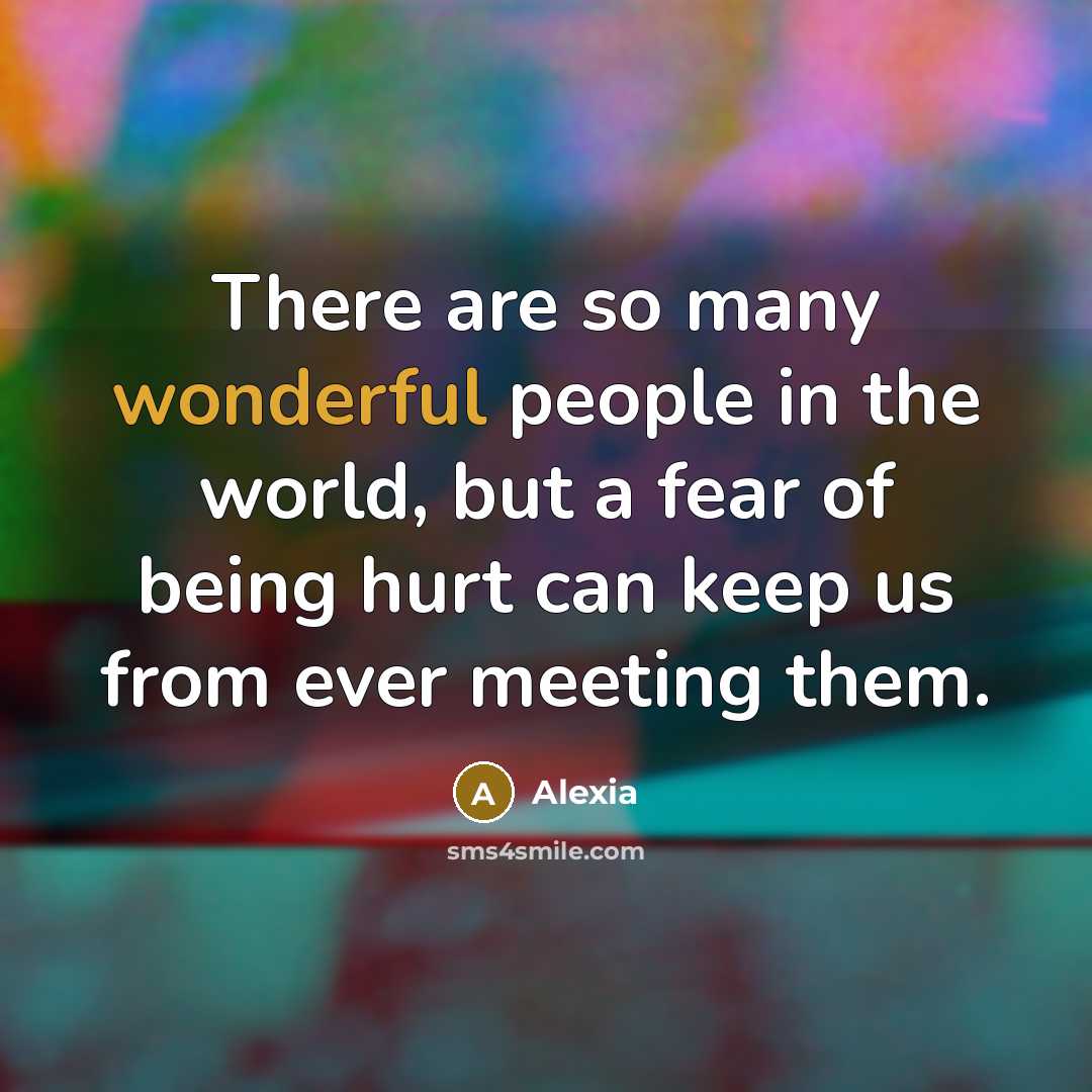 “There are so many wonderful people in the world, but…” quote by Alexia