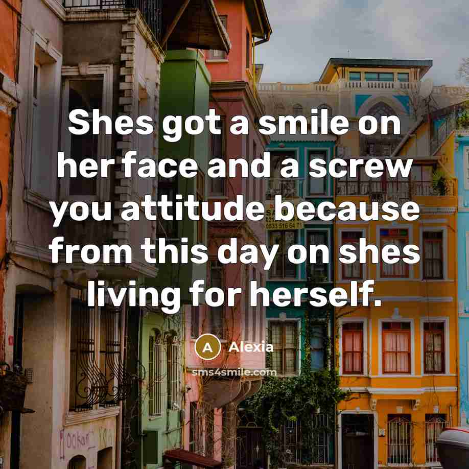 “Shes got a smile on her face and a screw…” quote by Alexia