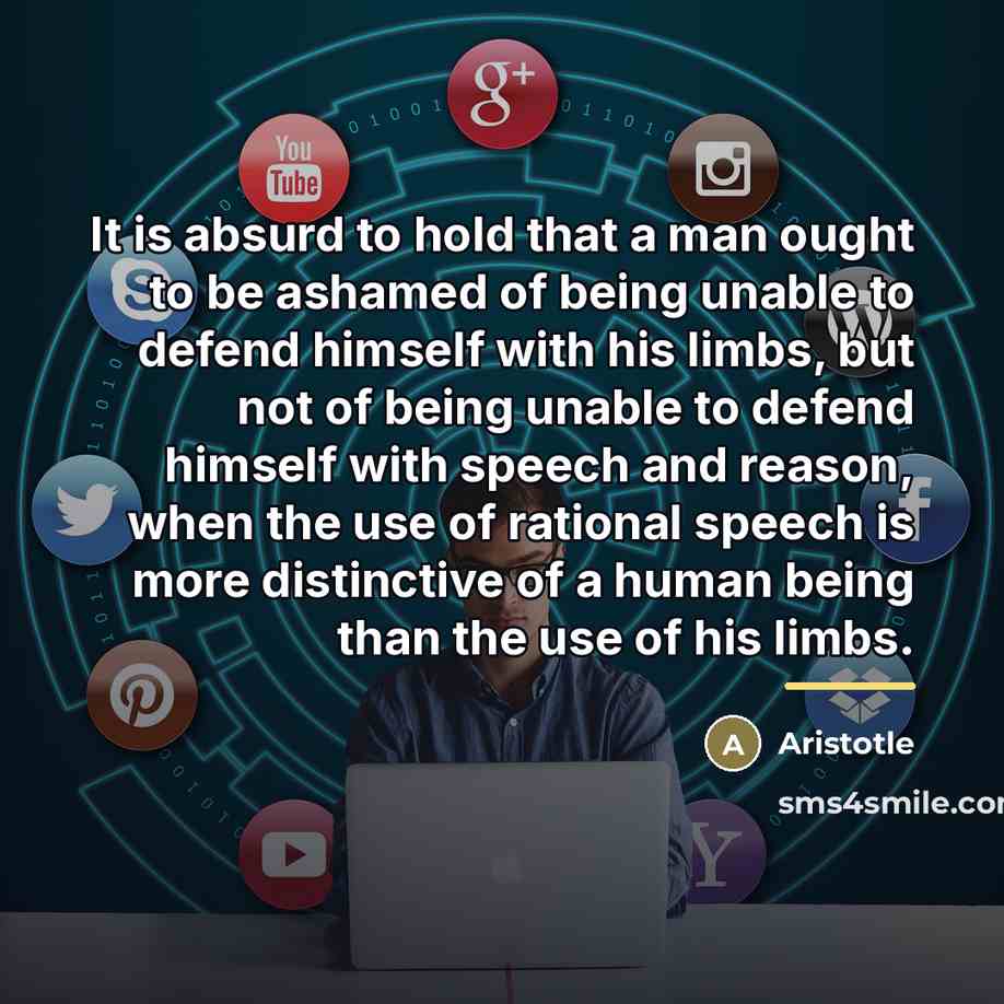 “It is absurd to hold that a man ought to…” quote by Aristotle