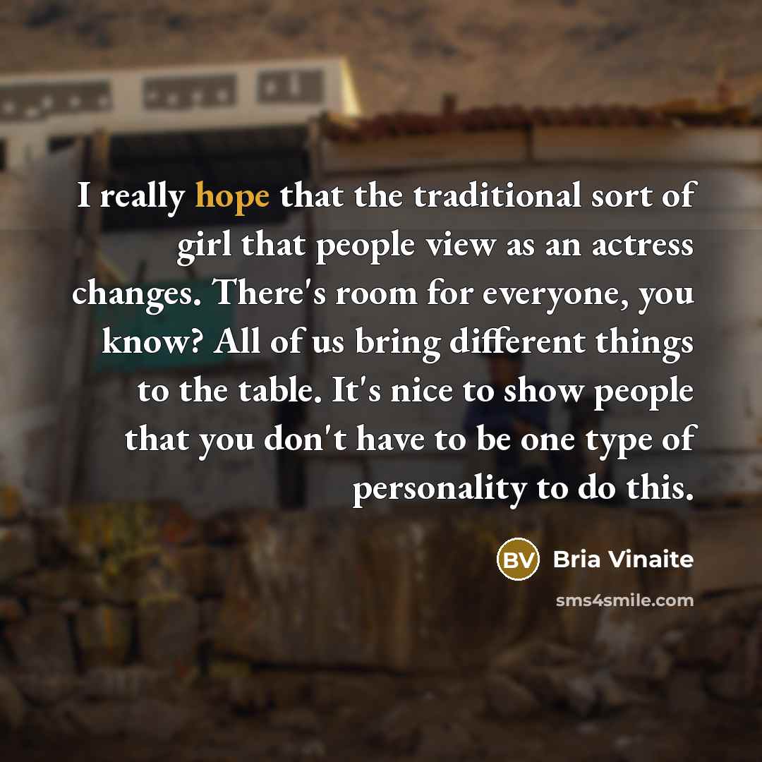 “I really hope that the traditional sort of girl that…” quote by Bria Vinaite