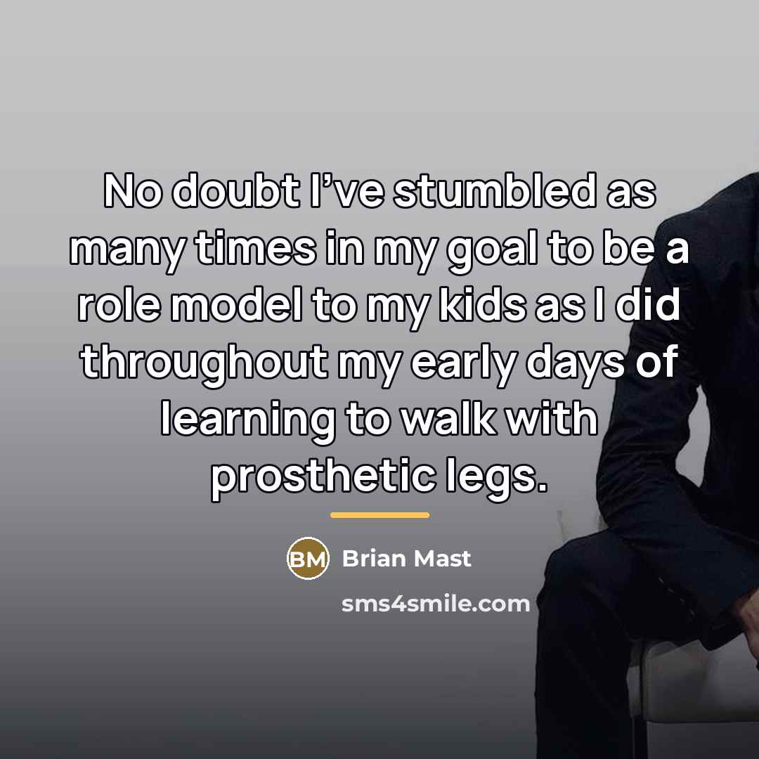 “No doubt I've stumbled as many times in my goal…” quote by Brian Mast