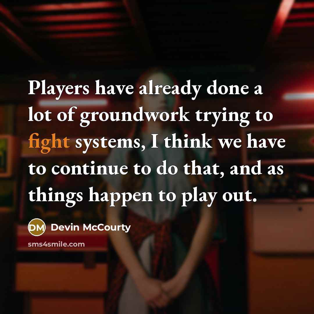 “Players have already done a lot of groundwork trying to…” quote by Devin McCourty