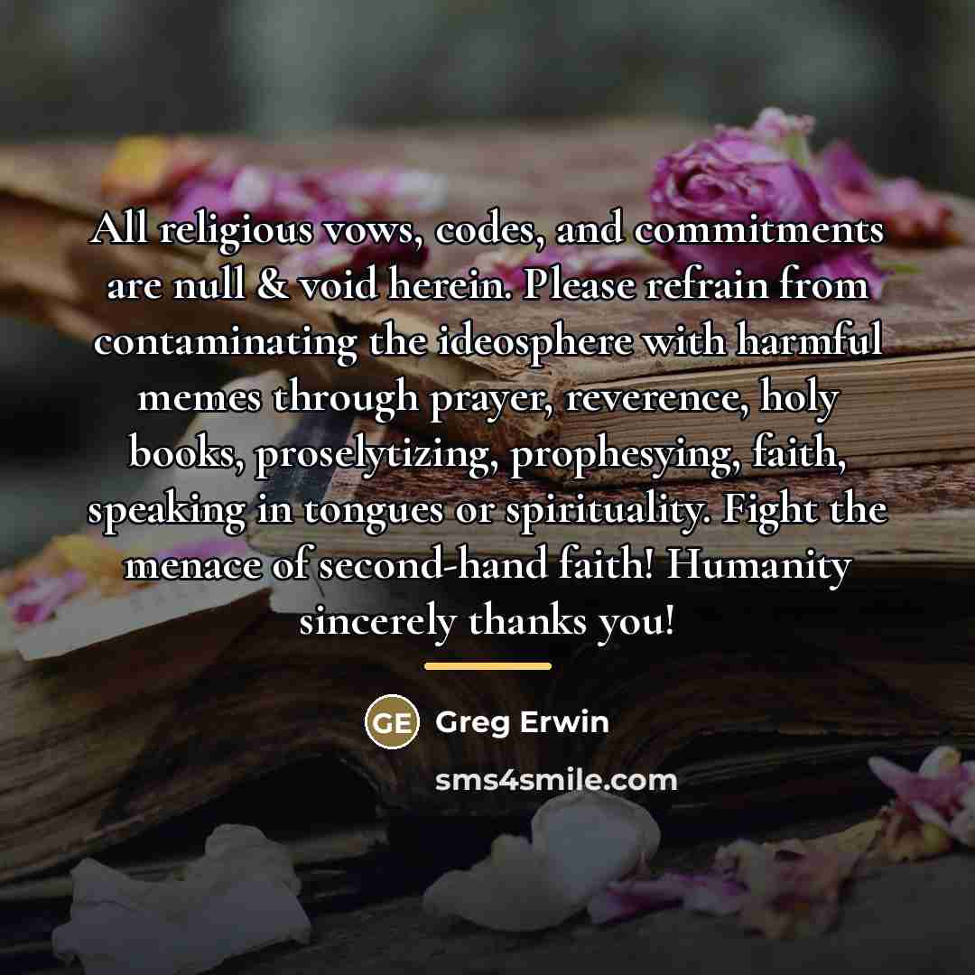 “All religious vows, codes, and commitments are null & void…” quote by Greg Erwin