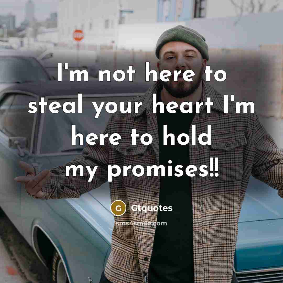 “I'm not here to steal your heart I'm here to…” quote by Gtquotes