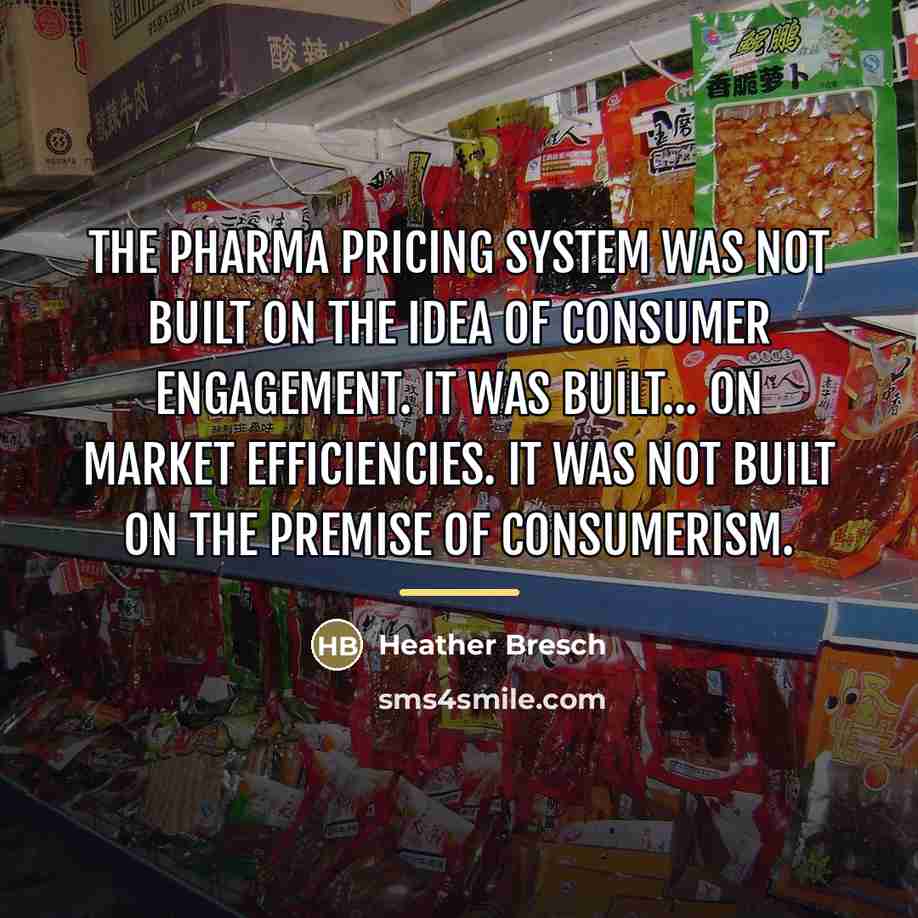 “The pharma pricing system was not built on the idea…” quote by Heather Bresch