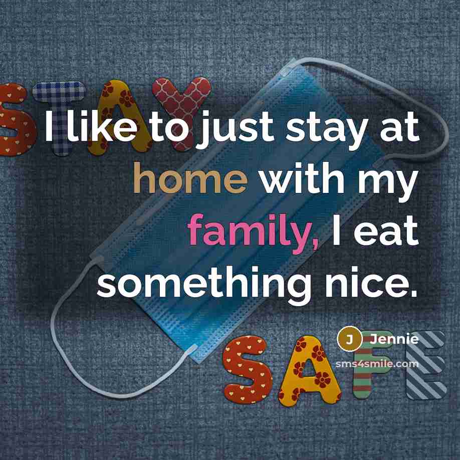 “I like to just stay at home with my family,…” quote by Jennie