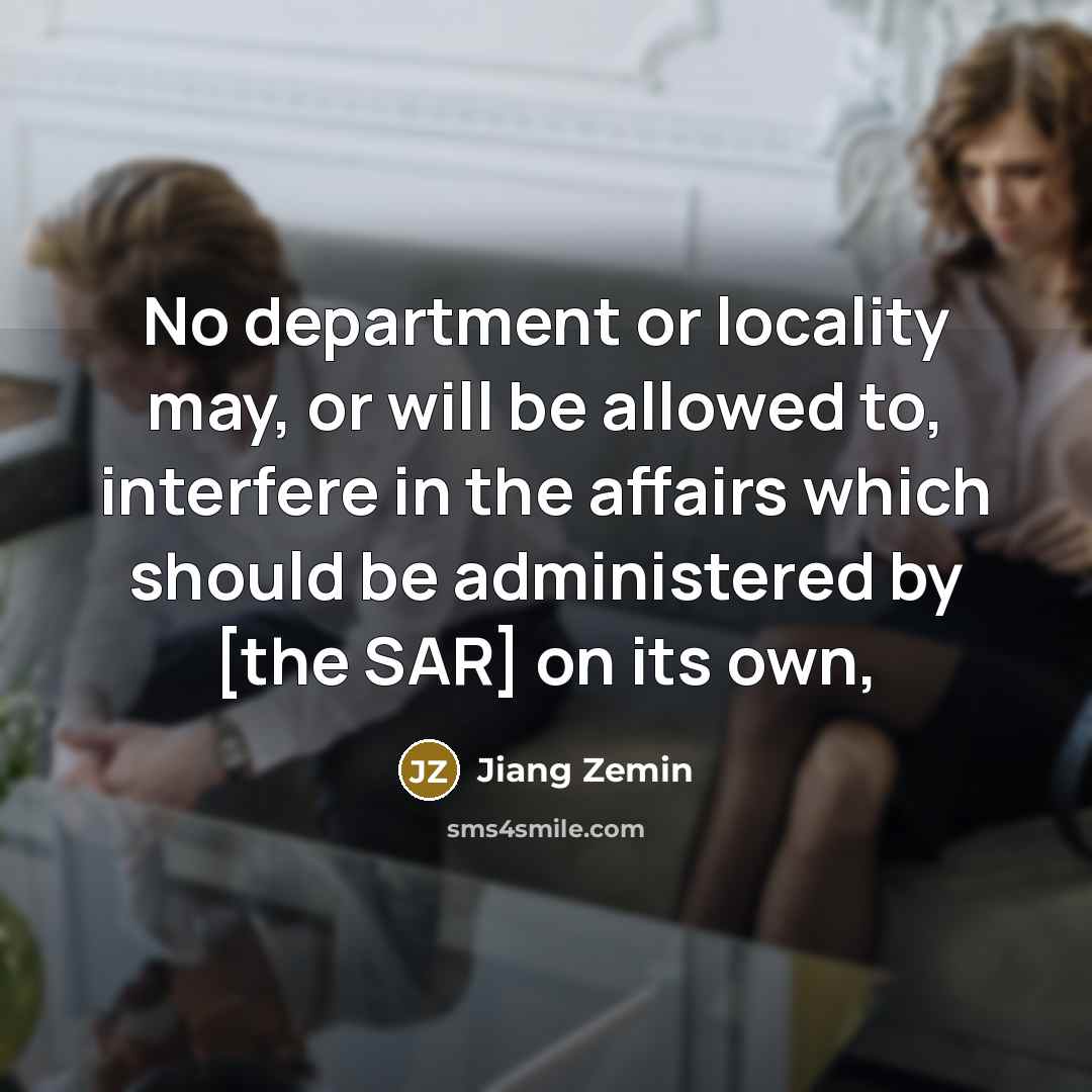 “No department or locality may, or will be allowed to,…” quote by Jiang Zemin