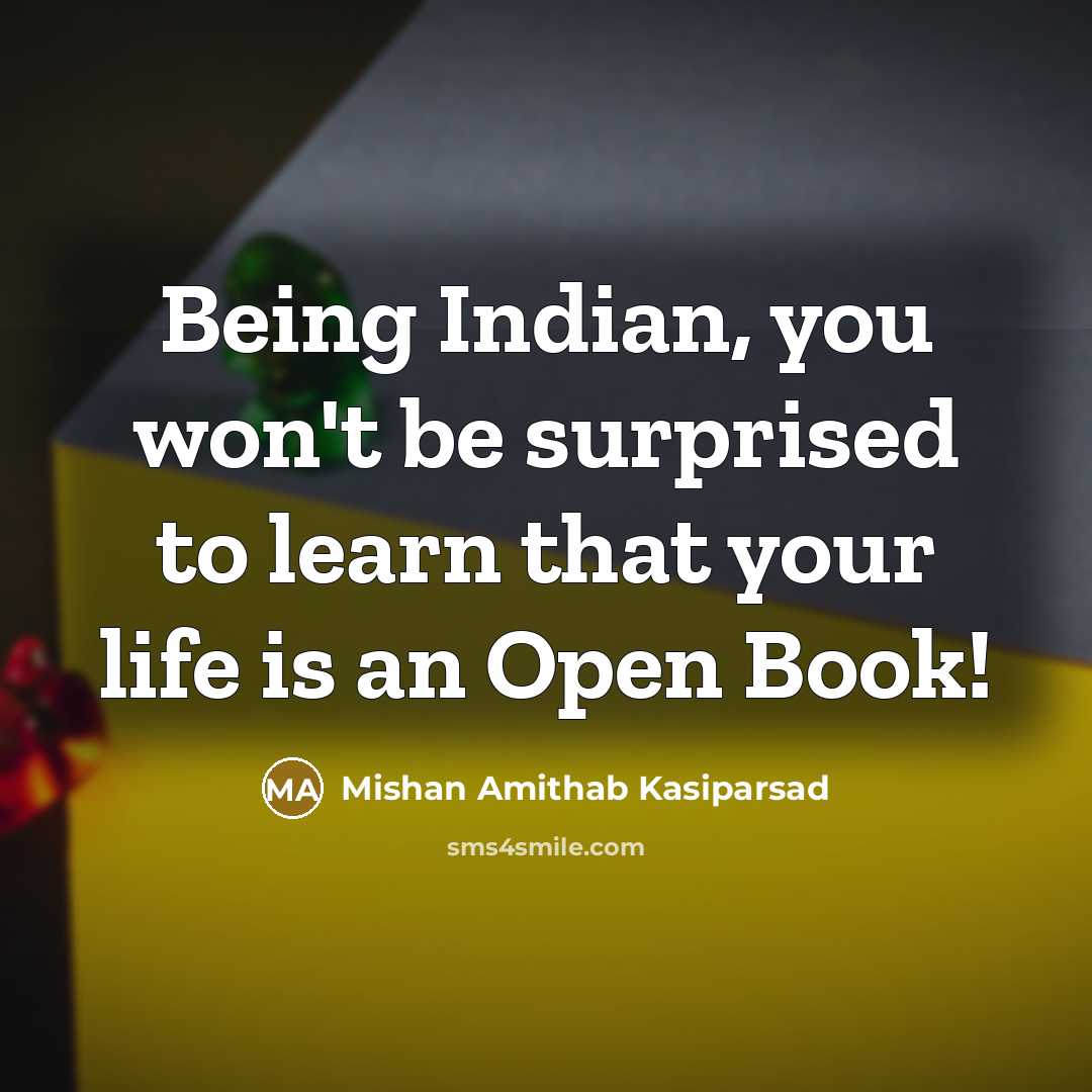 “Being Indian, you won't be surprised to learn that your…” quote by Mishan Amithab Kasiparsad