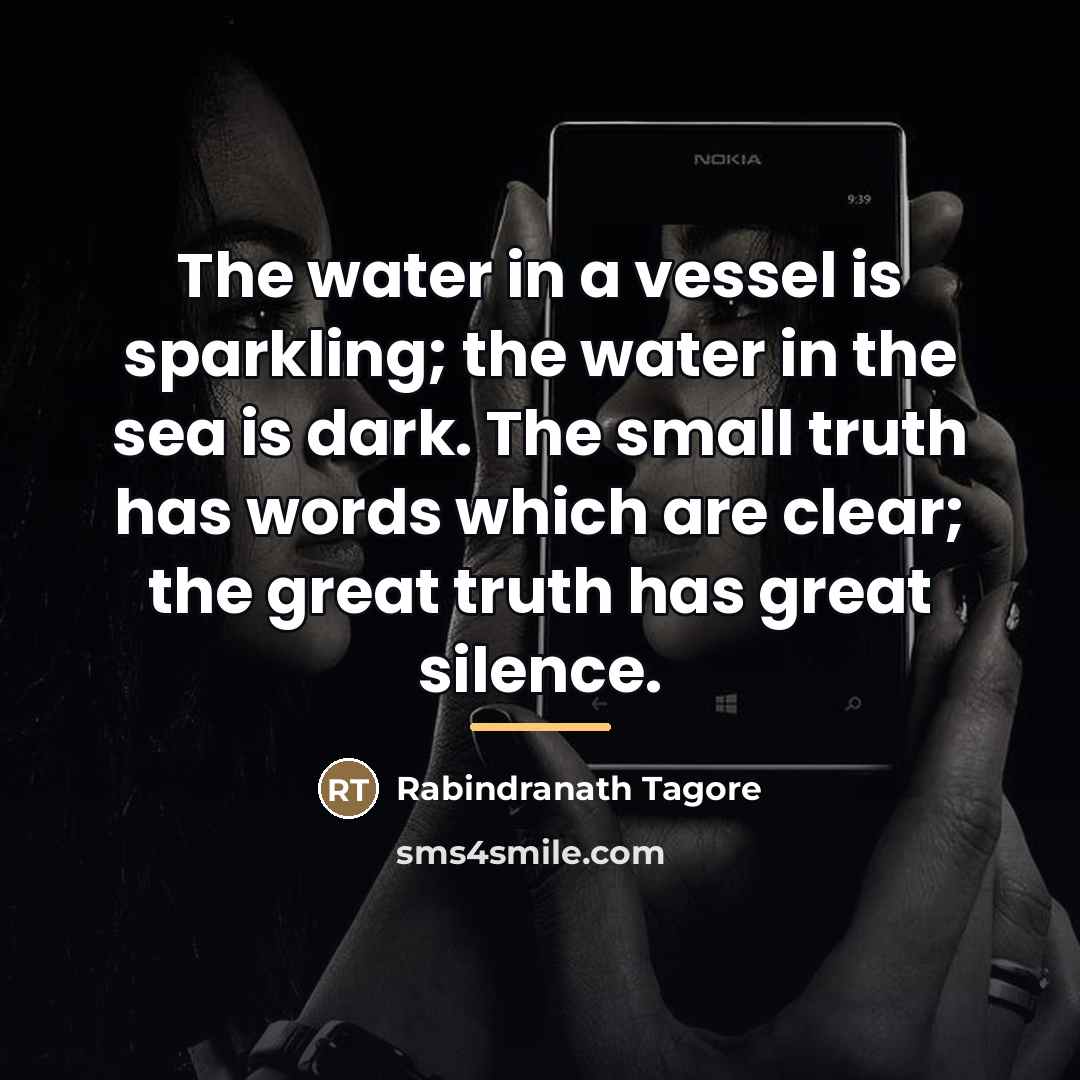 “The water in a vessel is sparkling; the water in…” quote by Rabindranath Tagore