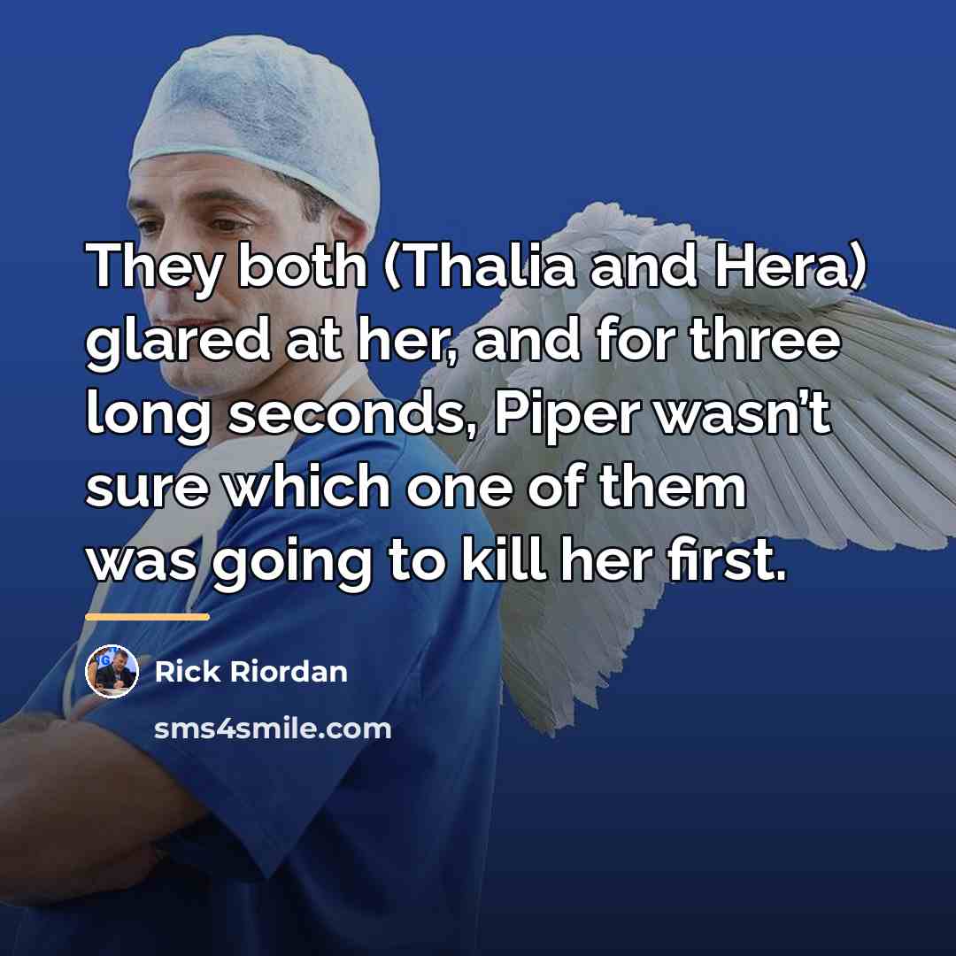 “They both (Thalia and Hera) glared at her, and for…” quote by Rick Riordan