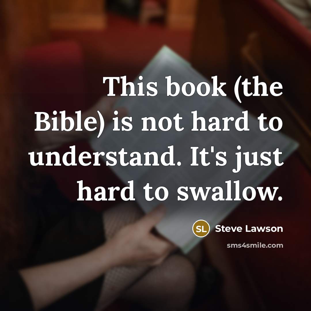 “This book (the Bible) is not hard to understand. It's…” quote by Steve Lawson