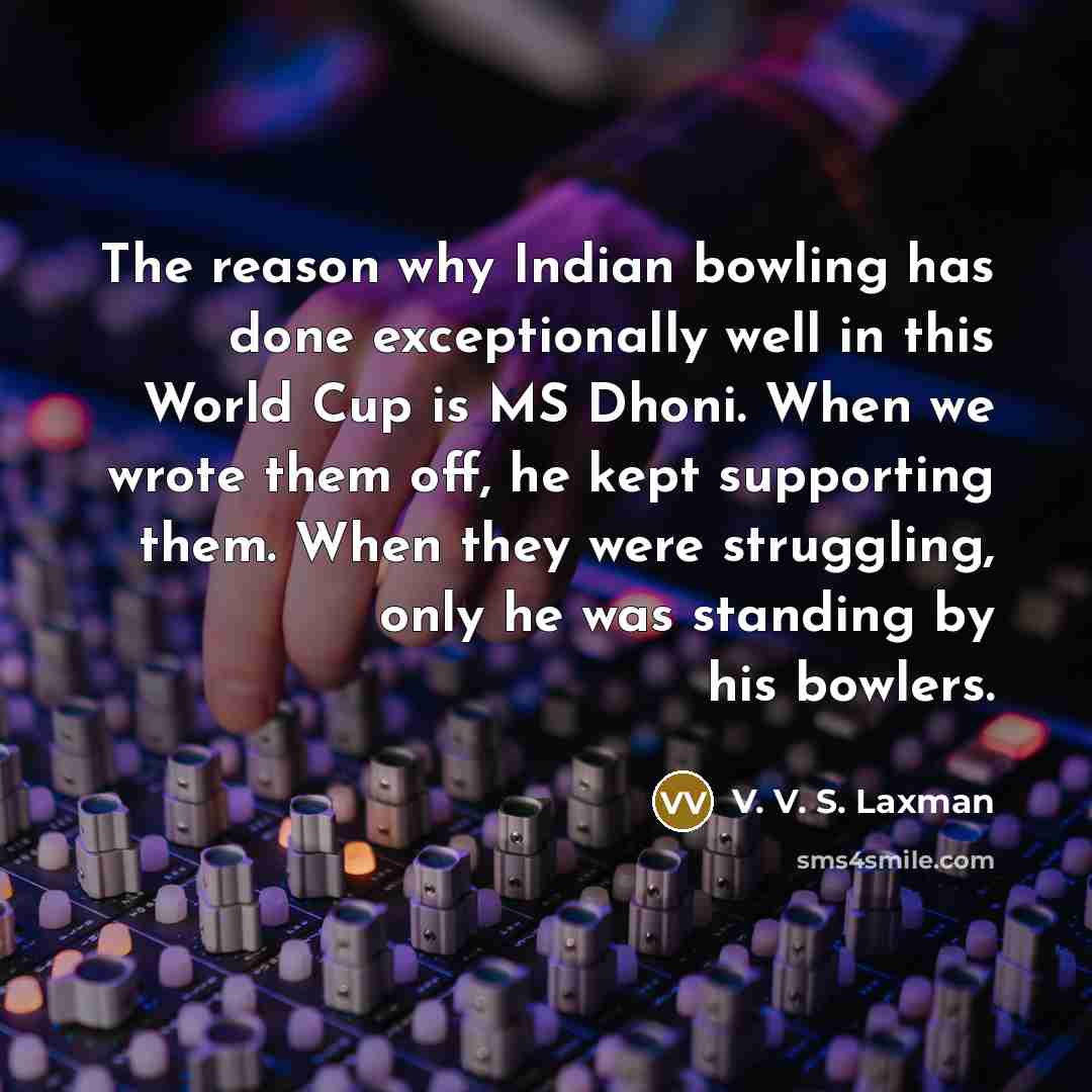 “The reason why Indian bowling has done exceptionally well in…” quote by V. V. S. Laxman