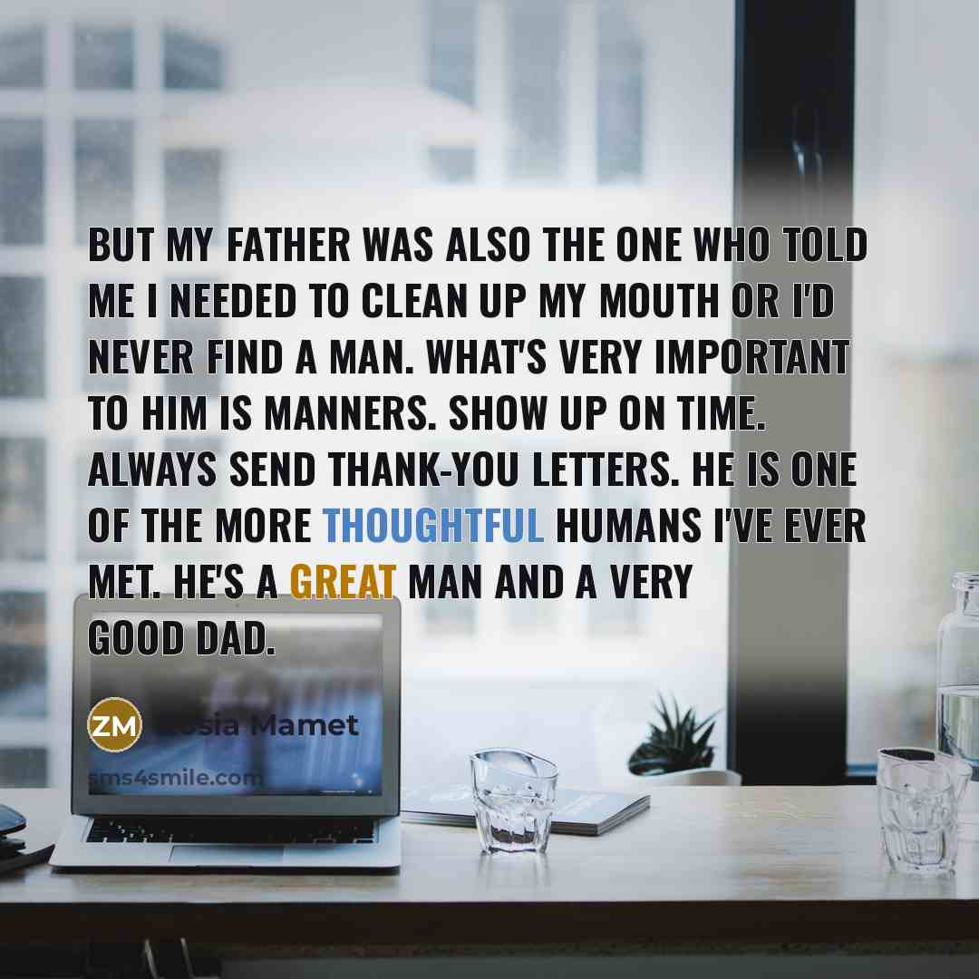 “But my father was also the one who told me…” quote by Zosia Mamet