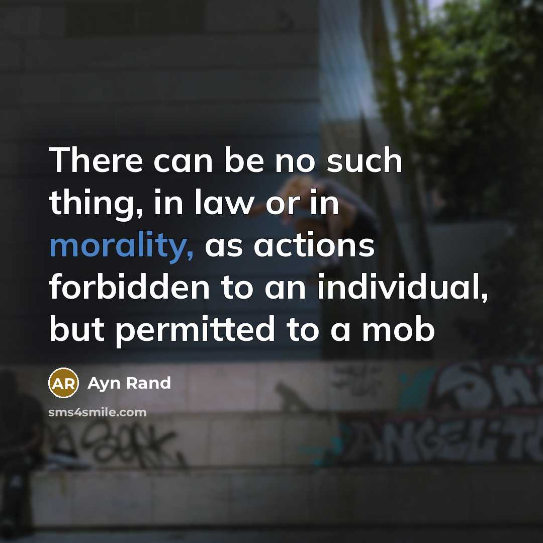 “There can be no such thing, in law or in…” quote by Ayn Rand