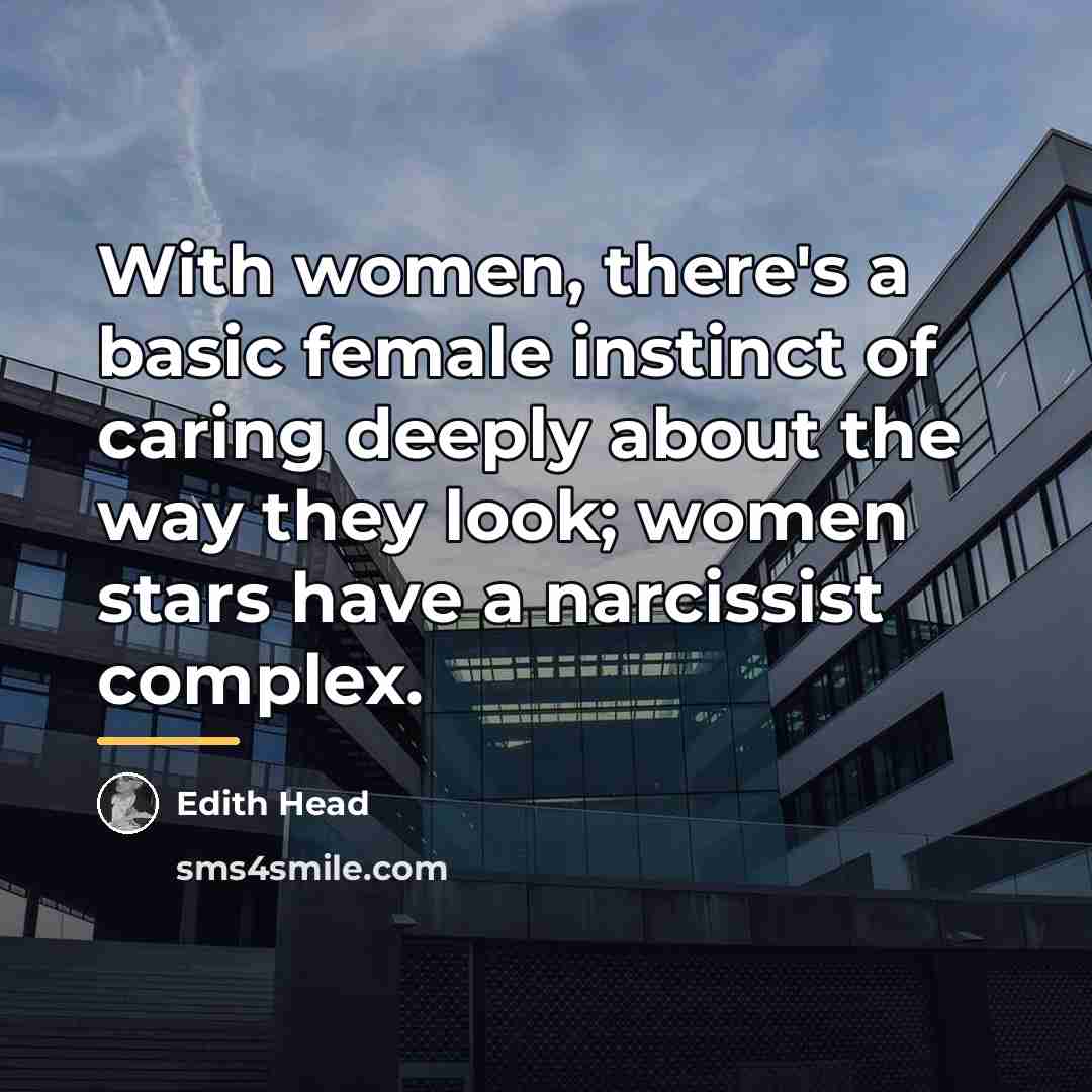 “With women, there's a basic female instinct of caring deeply…” quote by Edith Head