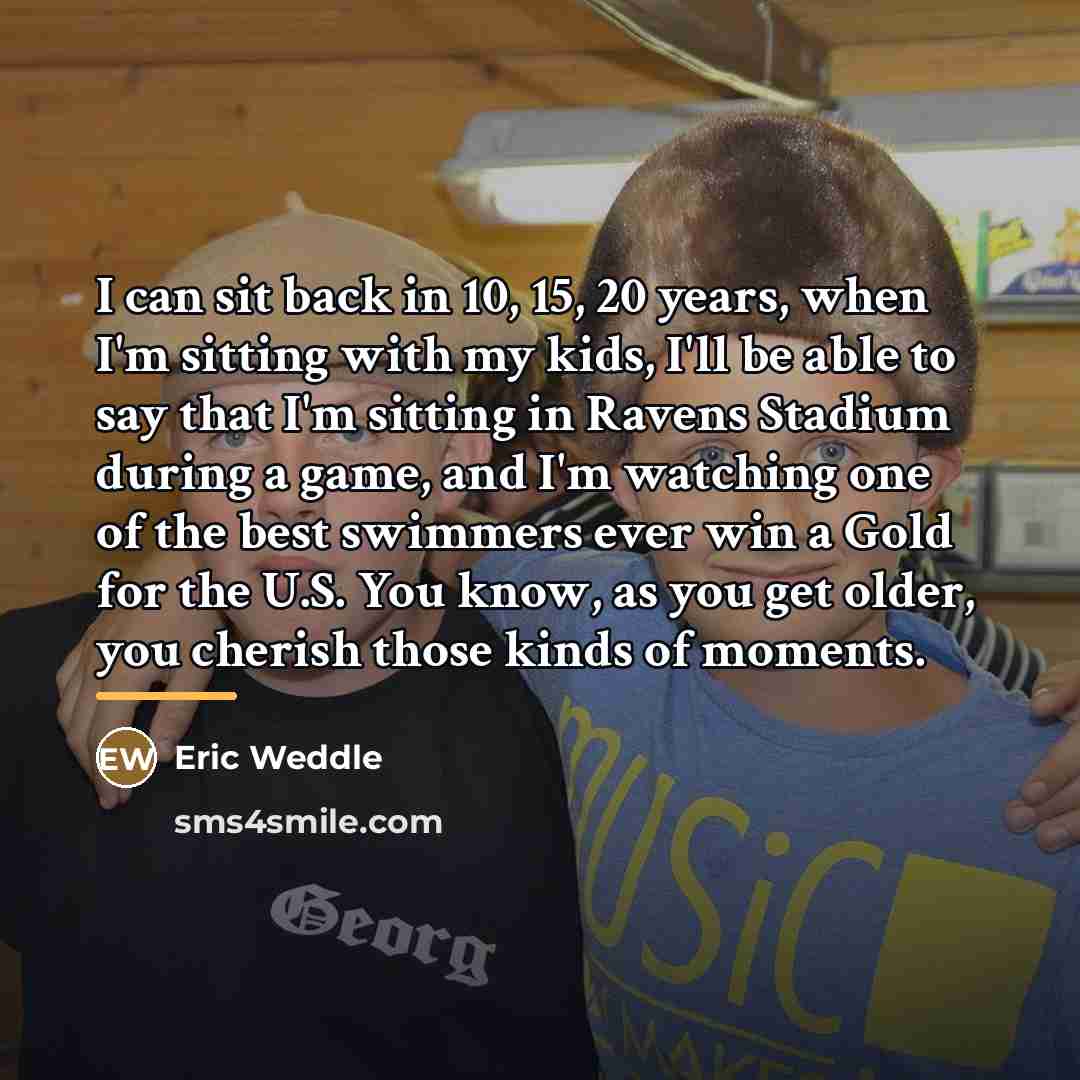 “I can sit back in 10, 15, 20 years, when…” quote by Eric Weddle