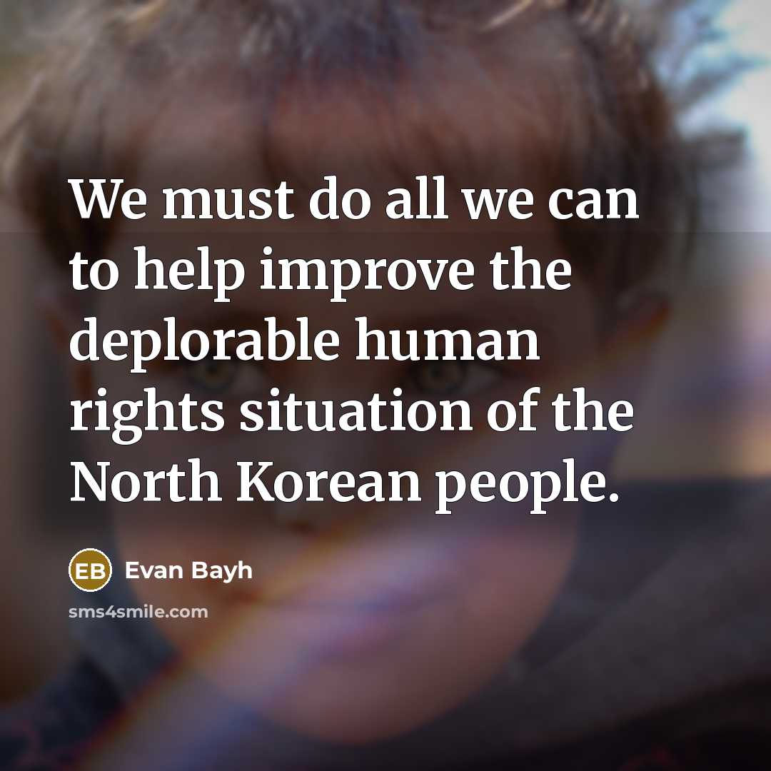 “We must do all we can to help improve the…” quote by Evan Bayh