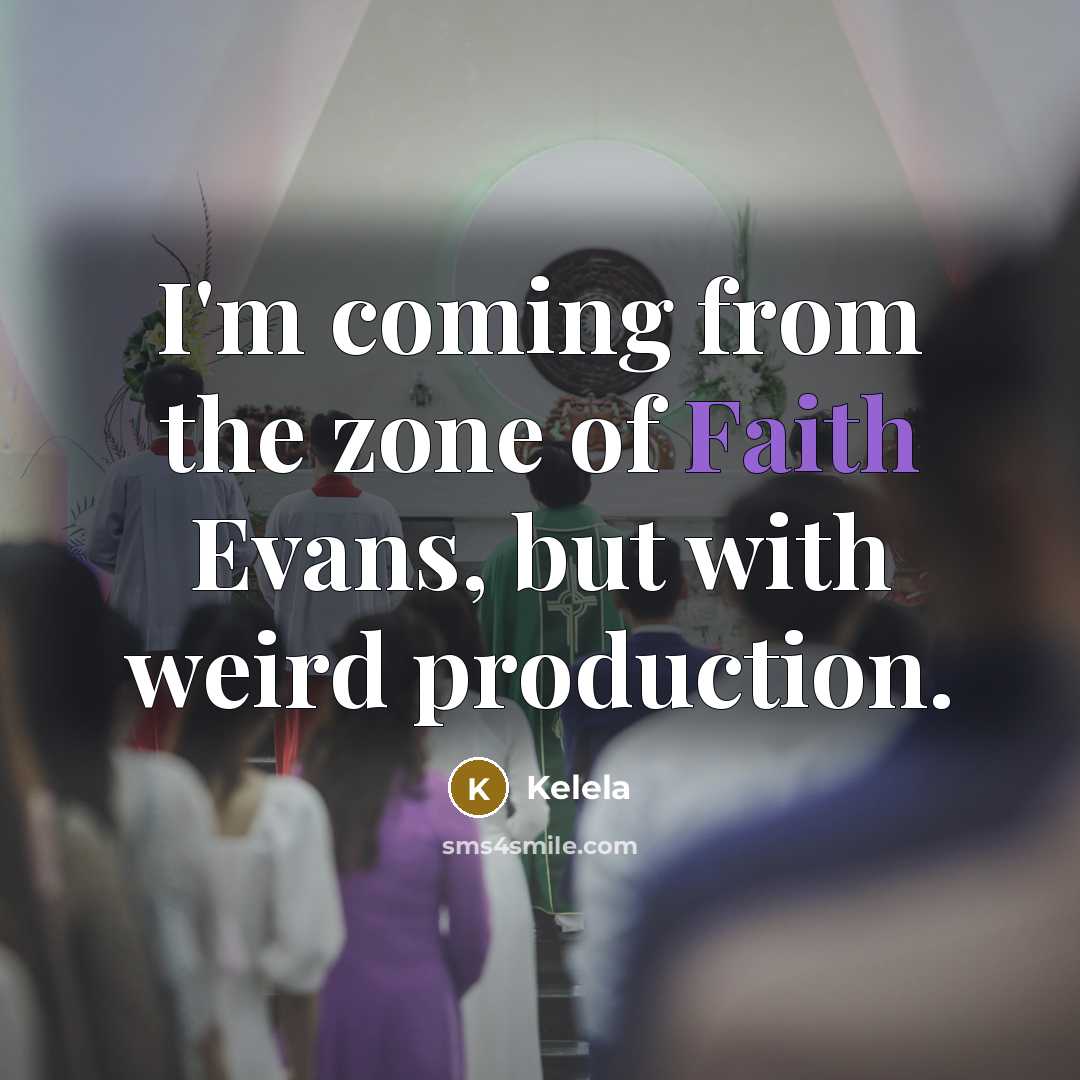 “I'm coming from the zone of Faith Evans, but with…” quote by Kelela