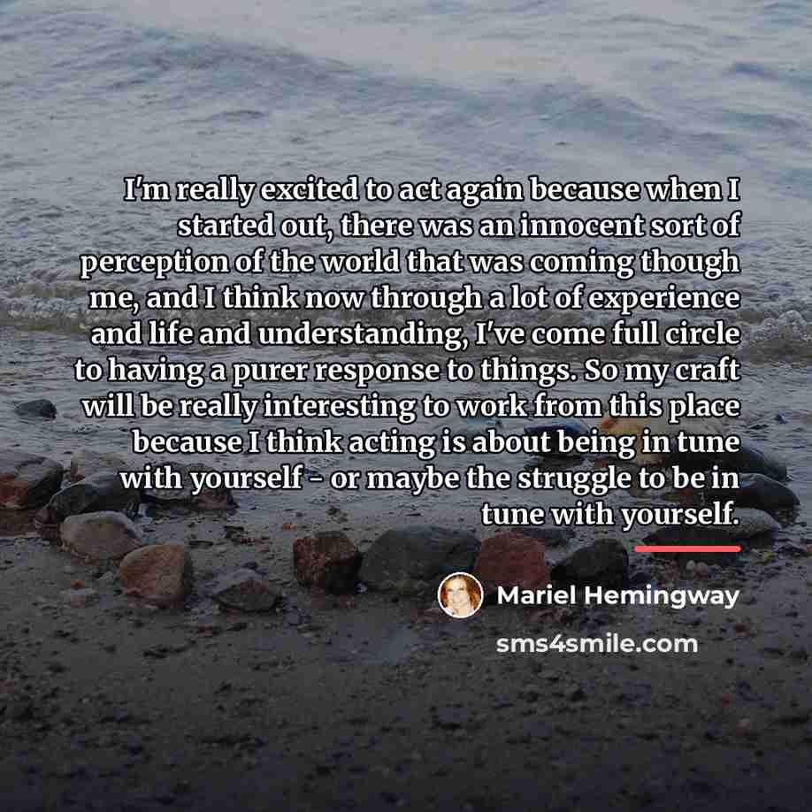 “I'm really excited to act again because when I started…” quote by Mariel Hemingway