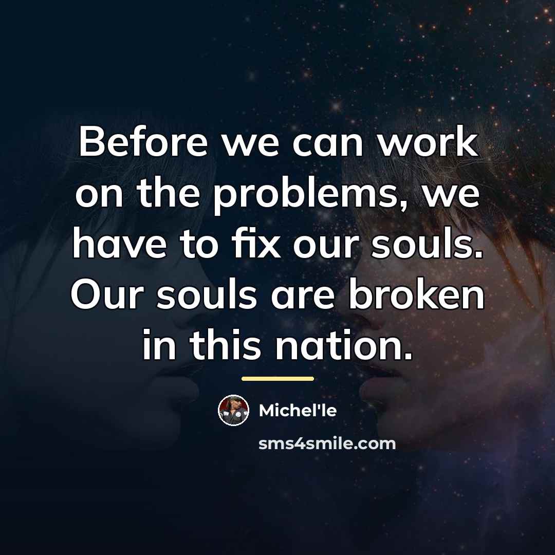 “Before we can work on the problems, we have to…” quote by Michel'le