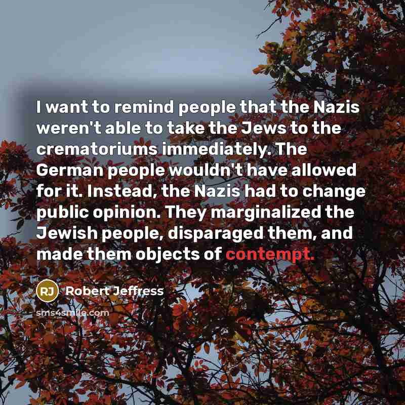 “I want to remind people that the Nazis weren't able…” quote by Robert Jeffress