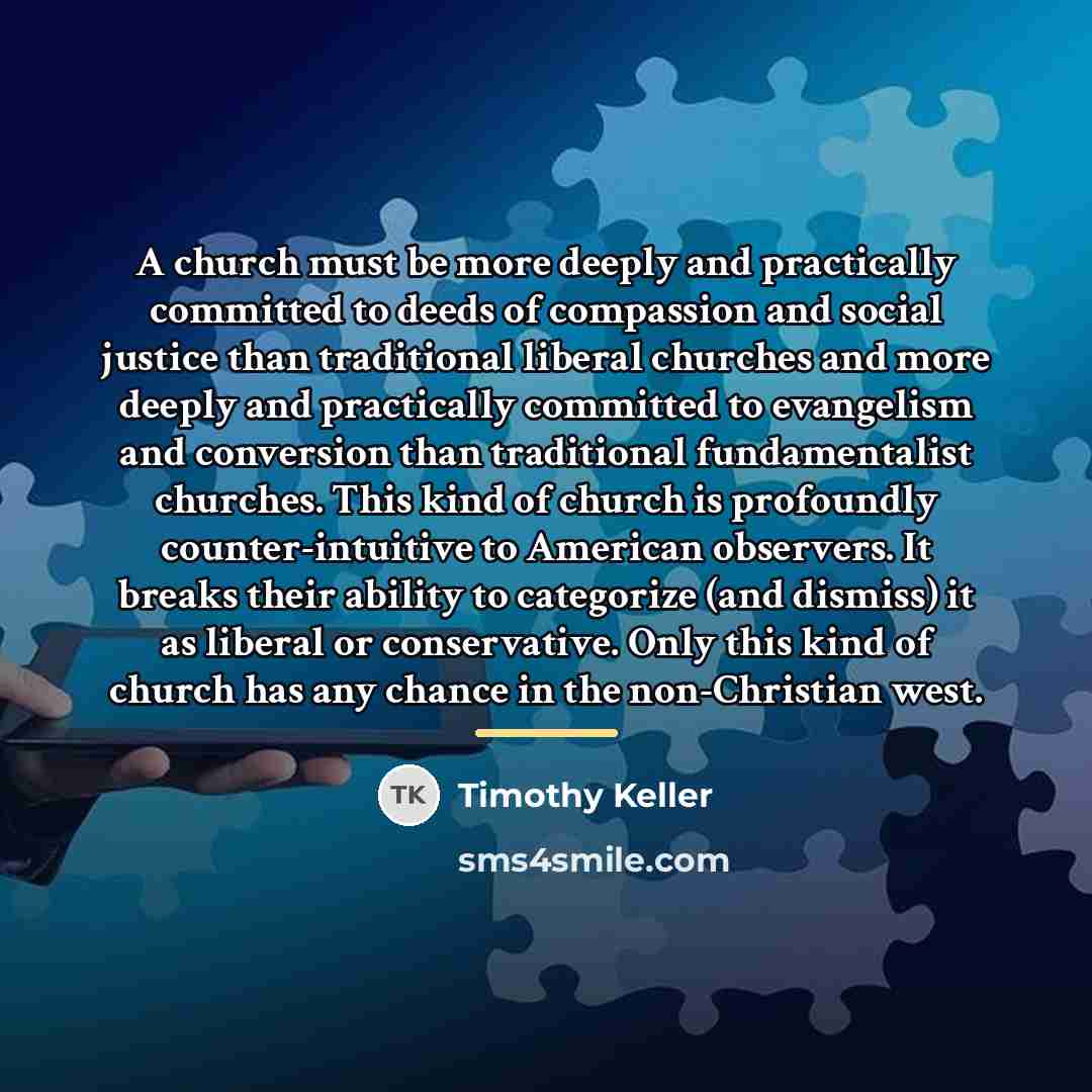 “A church must be more deeply and practically committed to…” quote by Timothy Keller
