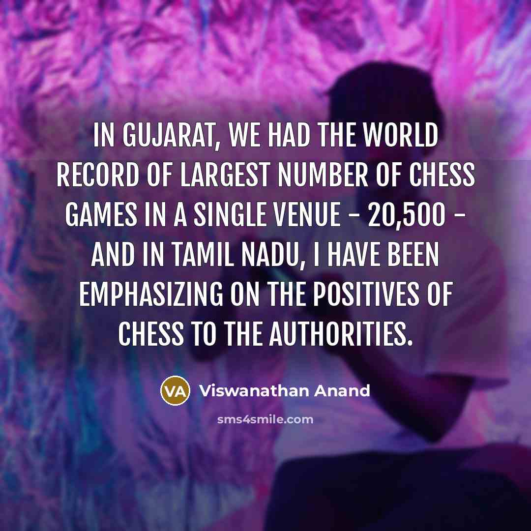 “In Gujarat, we had the world record of largest number…” quote by Viswanathan Anand