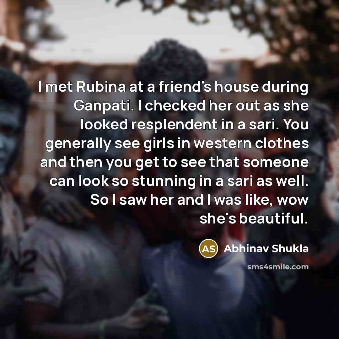 “I met Rubina at a friend's house during Ganpati. I…” quote by Abhinav Shukla