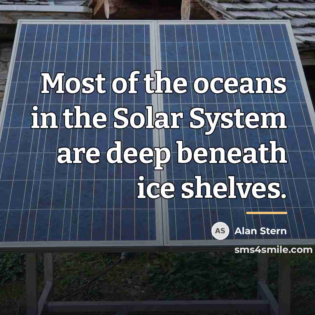 “Most of the oceans in the Solar System are deep…” quote by Alan Stern