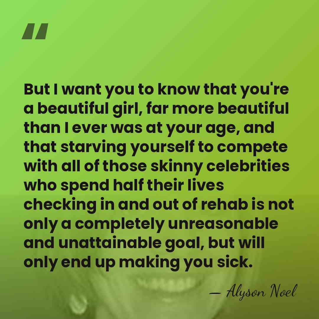 But I want you to know that you're a beautiful girl, far&hellip; - Alyson Noel