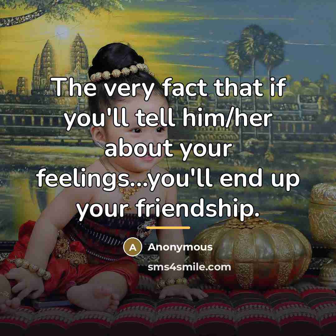 “The very fact that if you'll tell him/her about your…” quote by Anonymous