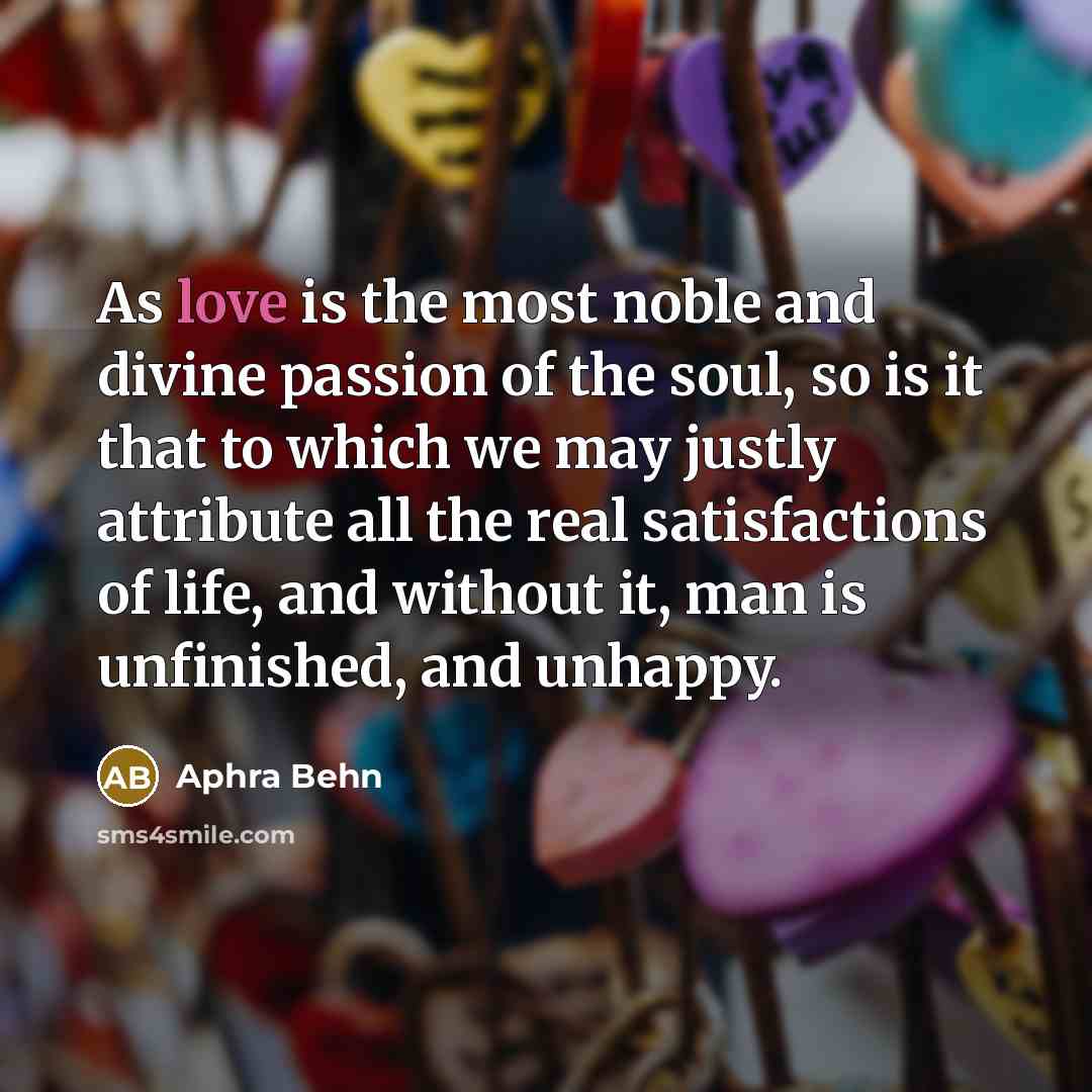 “As love is the most noble and divine passion of…” quote by Aphra Behn