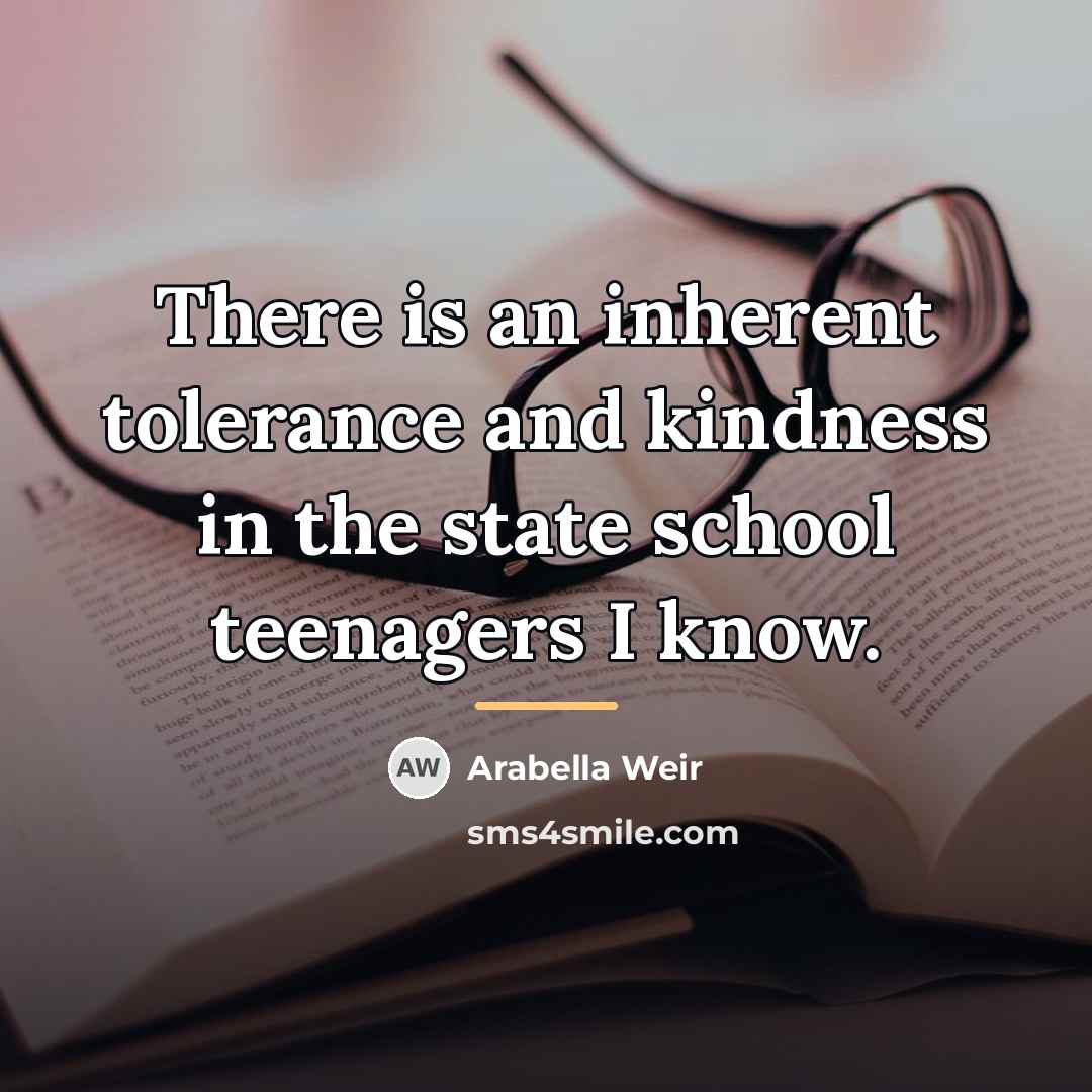 “There is an inherent tolerance and kindness in the state…” quote by Arabella Weir