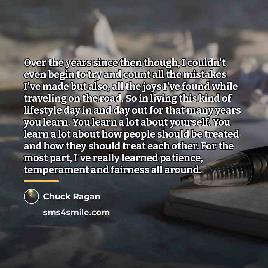 “Over the years since then though, I couldn't even begin…” quote by Chuck Ragan