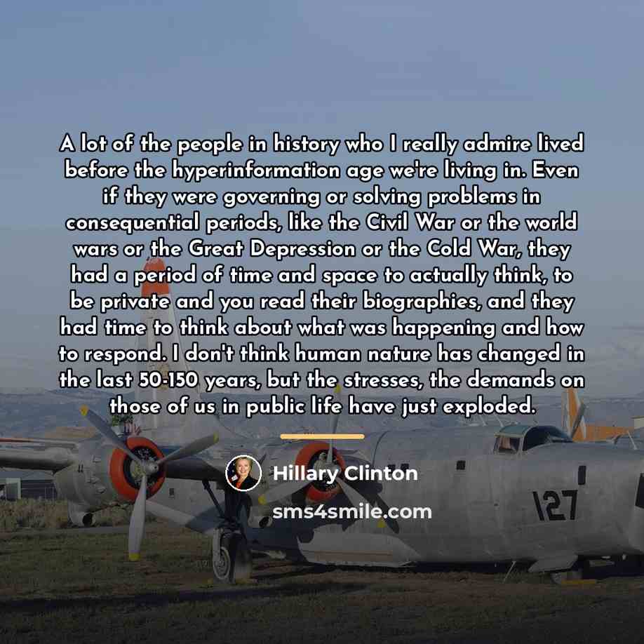 “A lot of the people in history who I really…” quote by Hillary Clinton
