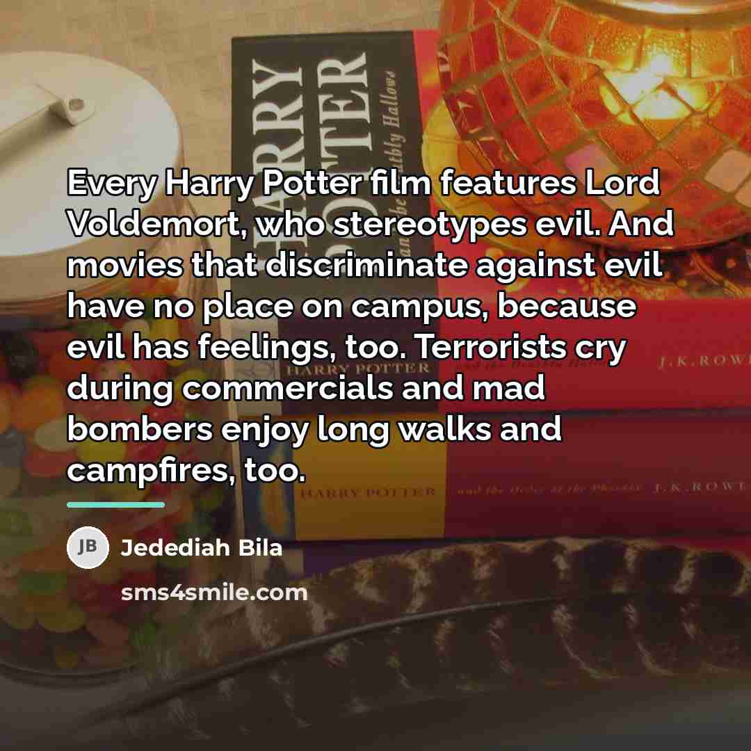 “Every Harry Potter film features Lord Voldemort, who stereotypes evil.…” quote by Jedediah Bila