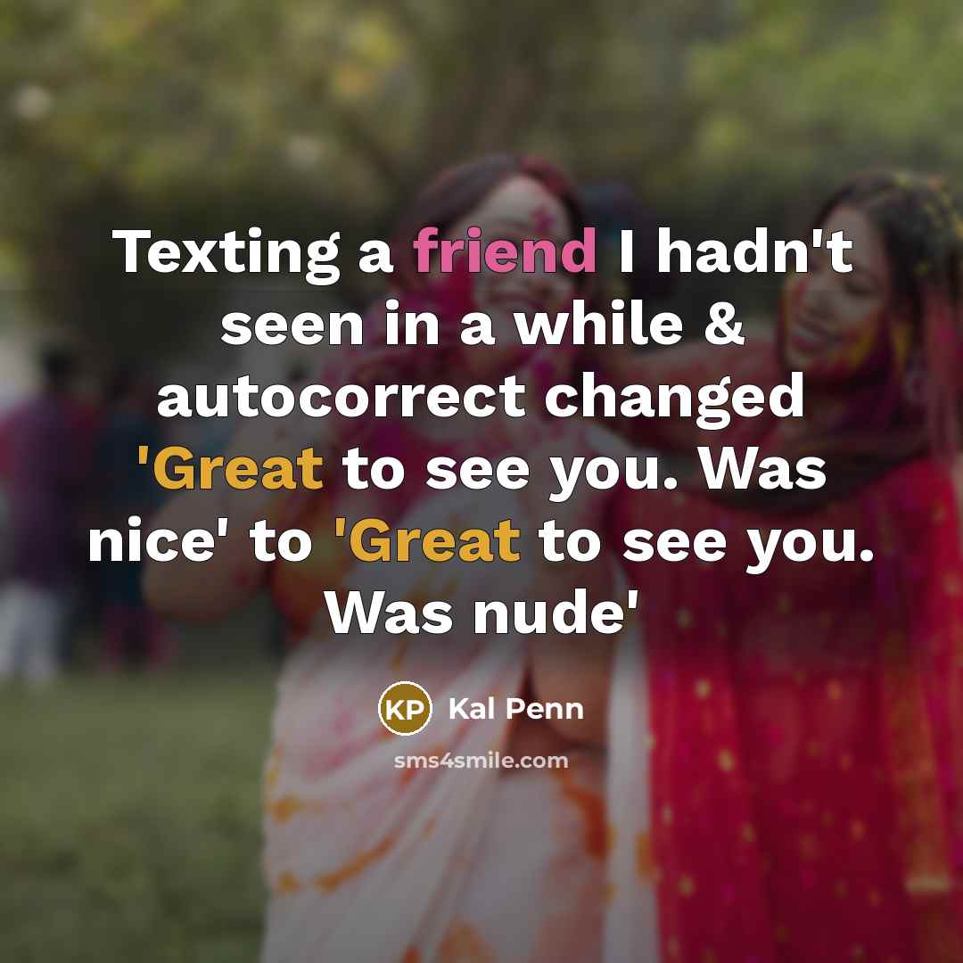 “Texting a friend I hadn't seen in a while &…” quote by Kal Penn