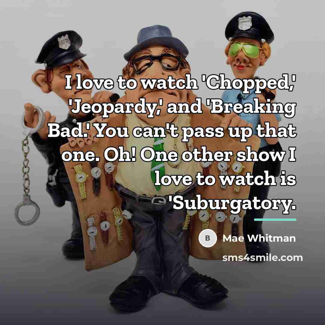 “I love to watch 'Chopped,' 'Jeopardy,' and 'Breaking Bad.' You…” quote by Mae Whitman