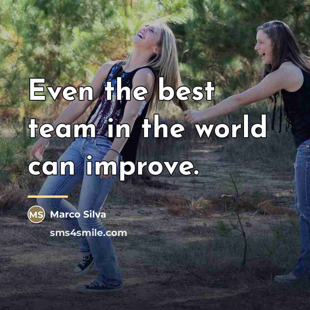 “Even the best team in the world can improve.…” quote by Marco Silva