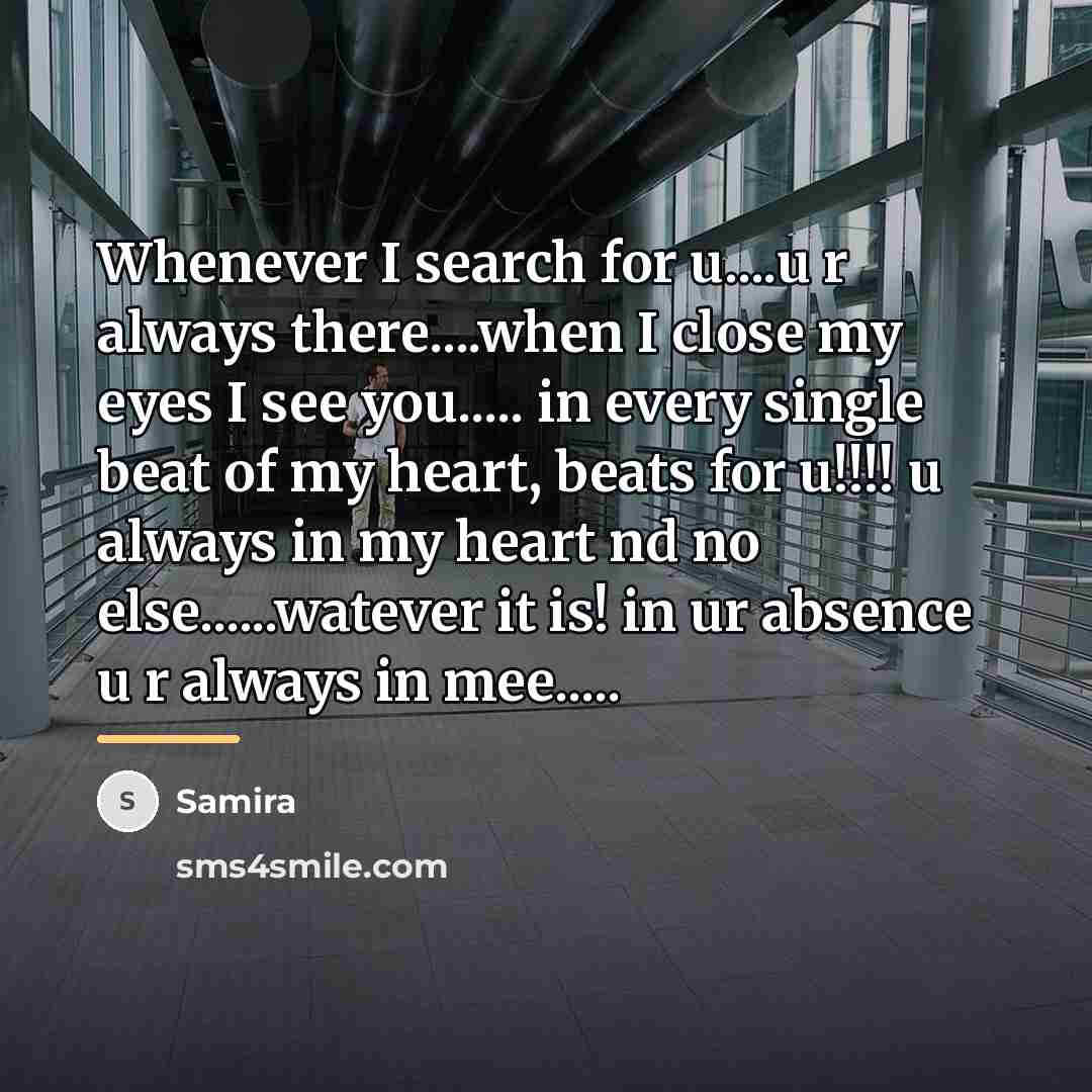 “Whenever I search for u....u r always there....when I close…” quote by Samira