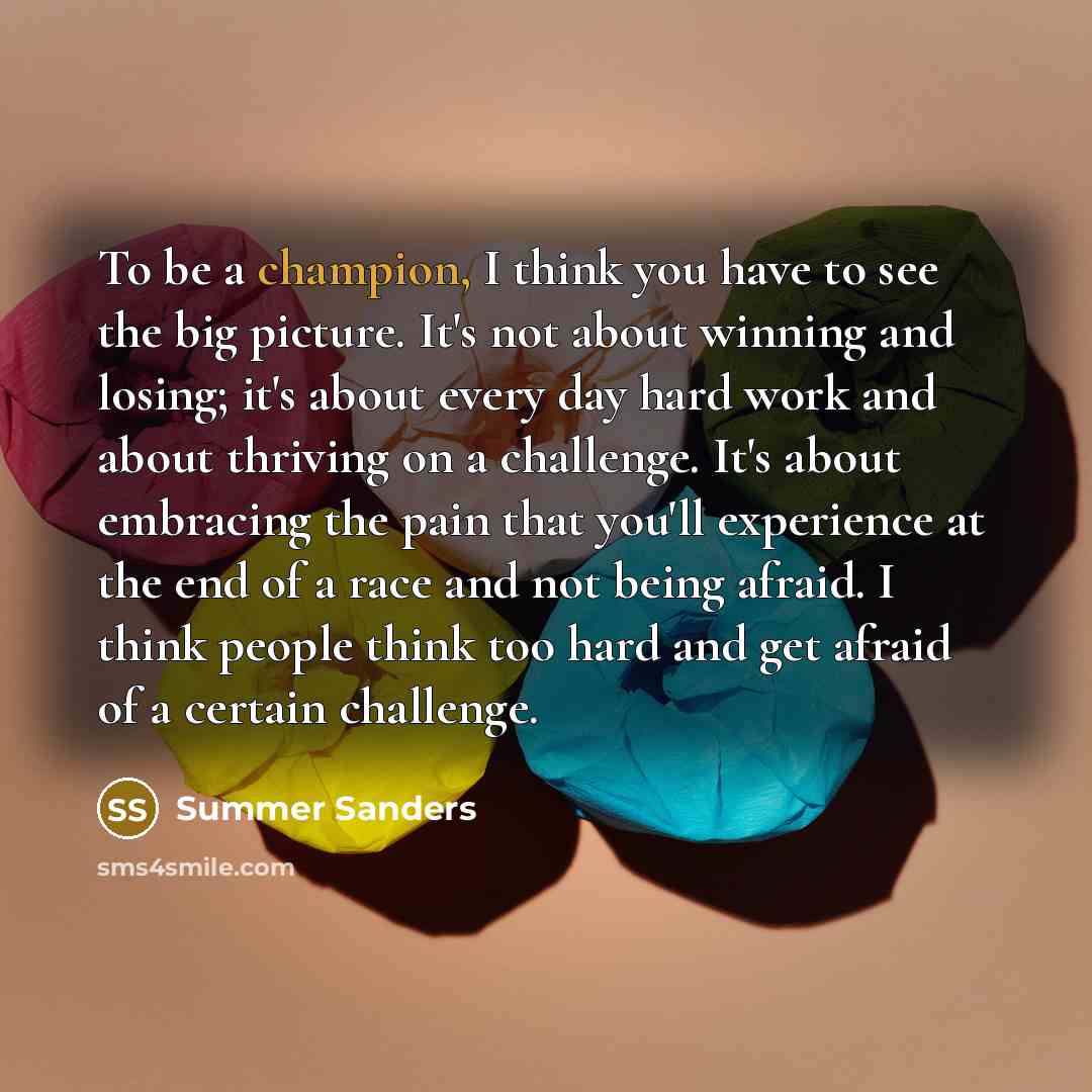 “To be a champion, I think you have to see…” quote by Summer Sanders