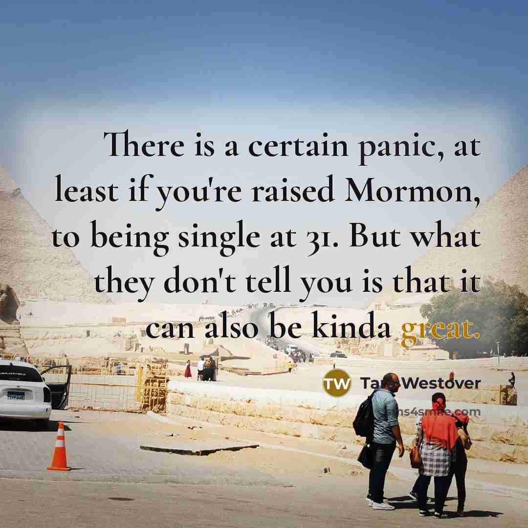 “There is a certain panic, at least if you're raised…” quote by Tara Westover