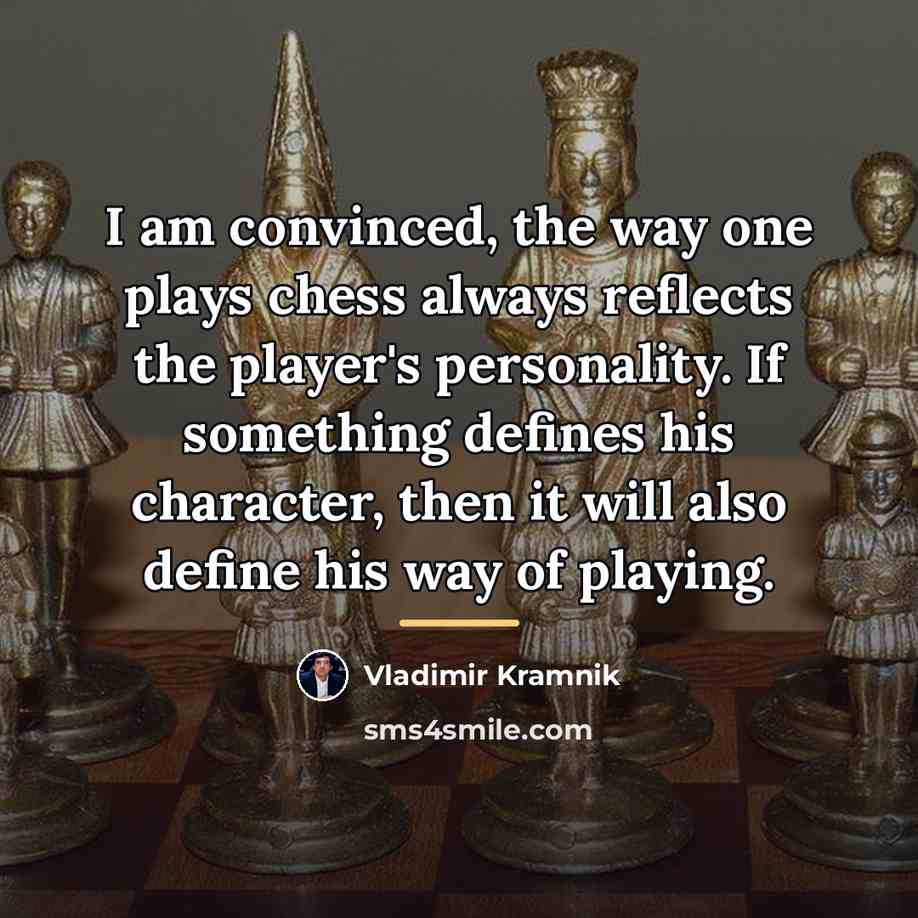 “I am convinced, the way one plays chess always reflects…” quote by Vladimir Kramnik