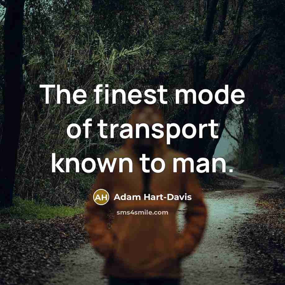 “The finest mode of transport known to man.…” quote by Adam Hart-Davis