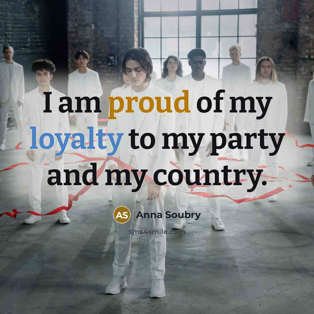 “I am proud of my loyalty to my party and…” quote by Anna Soubry