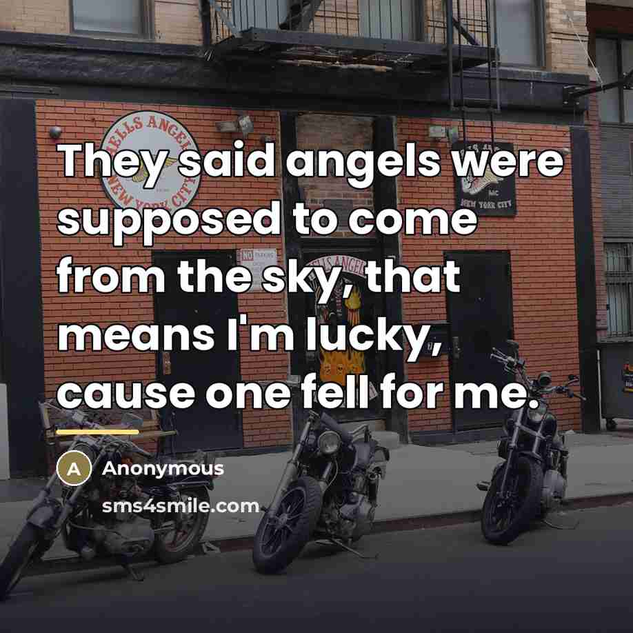 “They said angels were supposed to come from the sky,…” quote by Anonymous