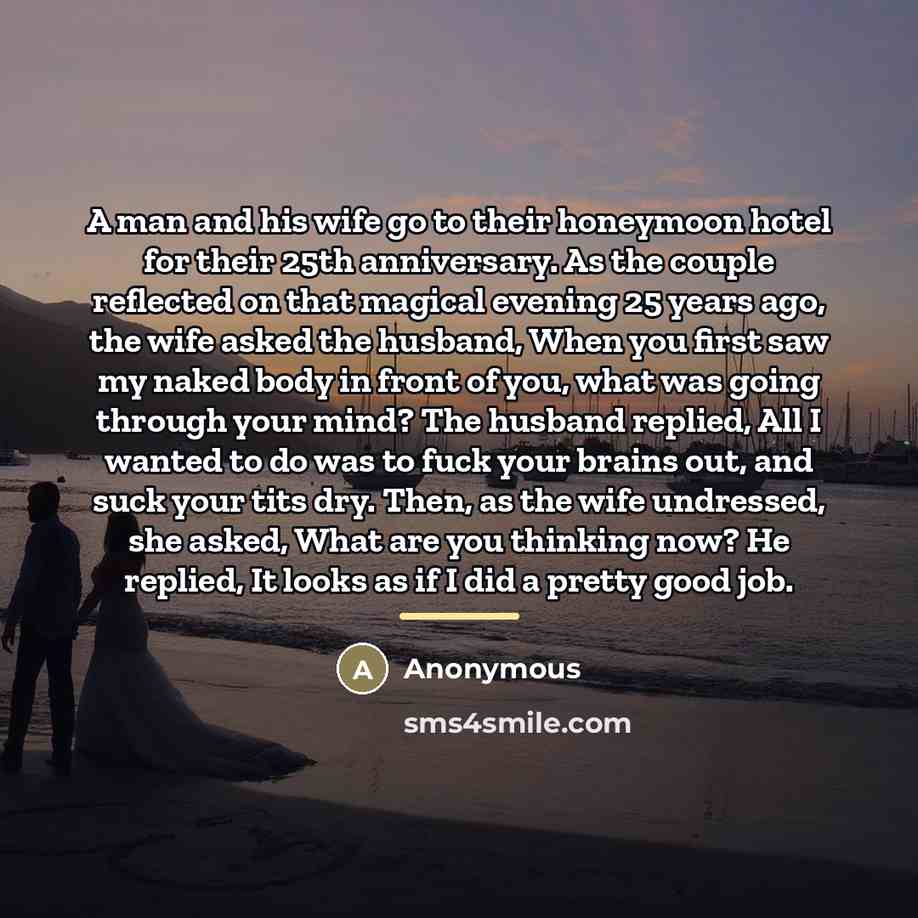 “A man and his wife go to their honeymoon hotel…” quote by Anonymous