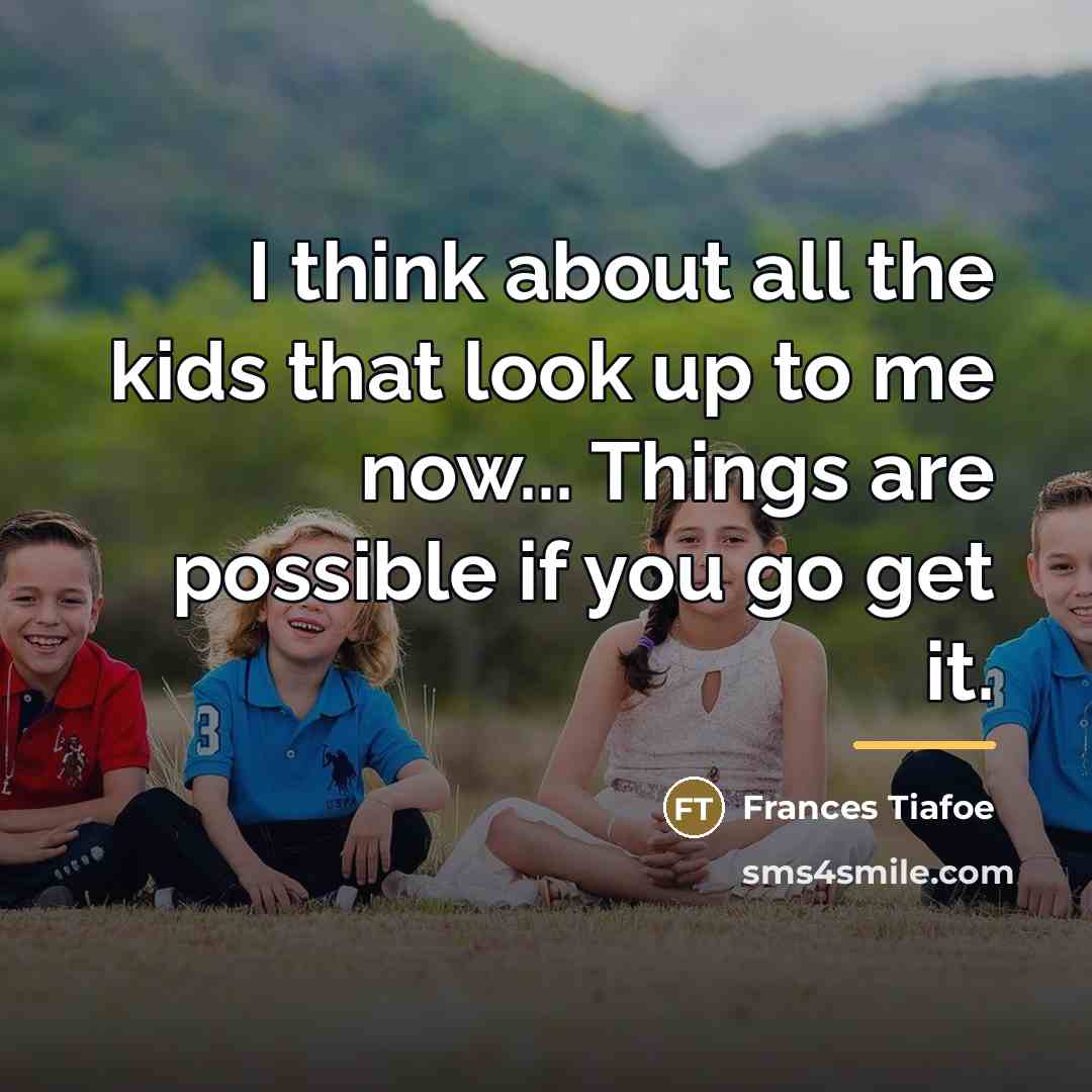 “I think about all the kids that look up to…” quote by Frances Tiafoe