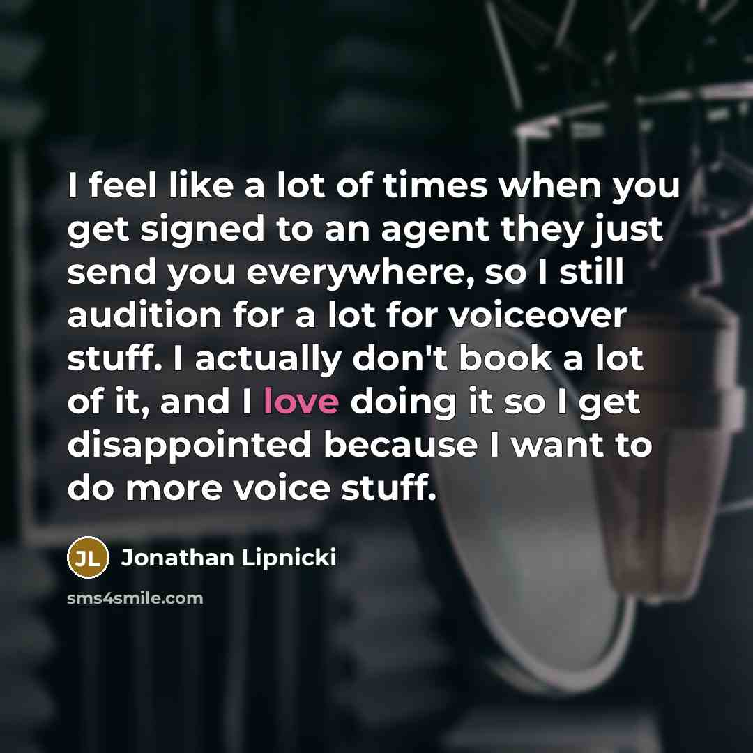 “I feel like a lot of times when you get…” quote by Jonathan Lipnicki